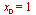 x[0] = 1